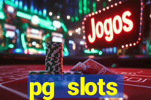 pg slots porcentagem agora