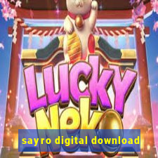 sayro digital download