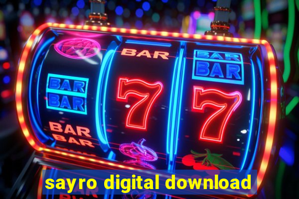 sayro digital download