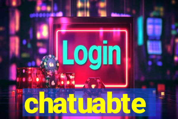 chatuabte