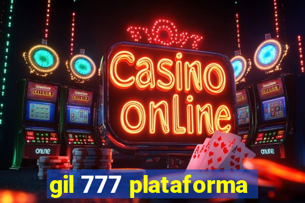 gil 777 plataforma