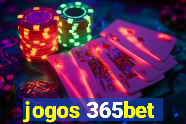 jogos 365bet