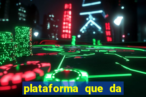 plataforma que da dinheiro no cadastro sem deposito