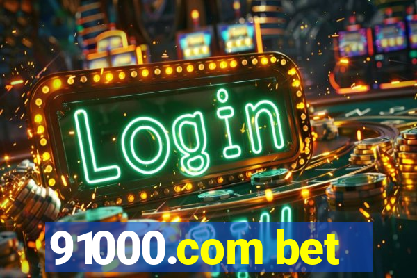 91000.com bet