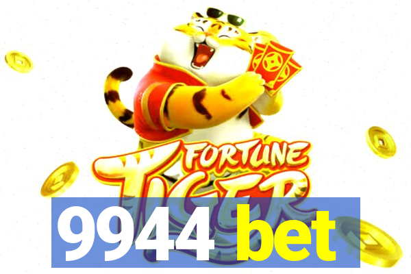 9944 bet