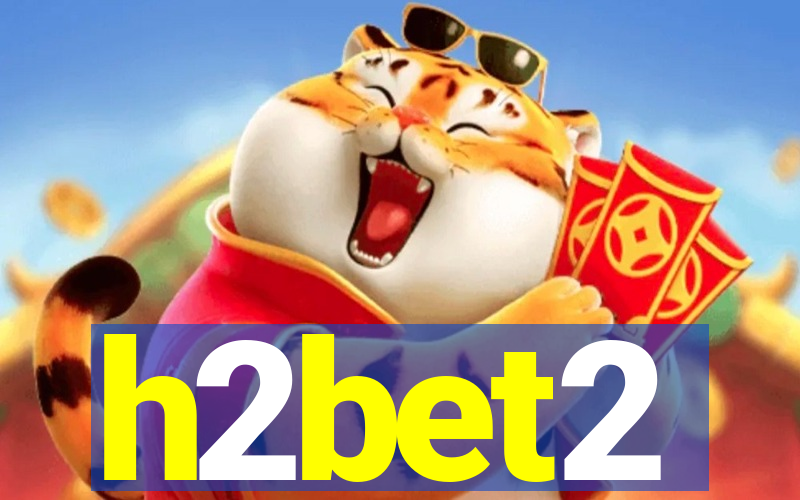 h2bet2