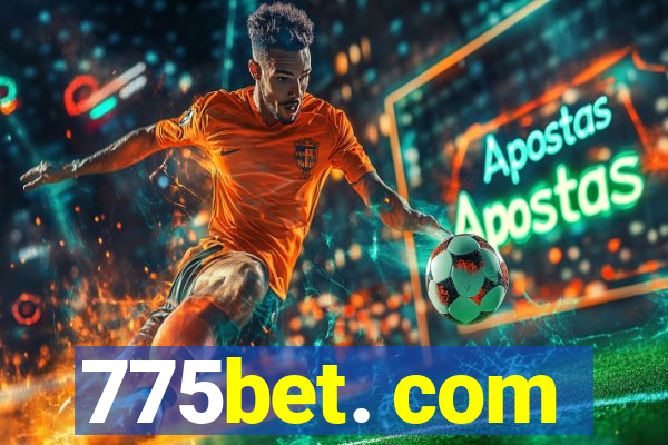 775bet. com