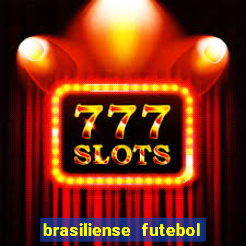 brasiliense futebol clube maior de 18