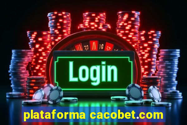 plataforma cacobet.com