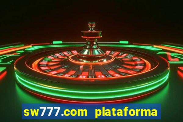 sw777.com plataforma cassino online