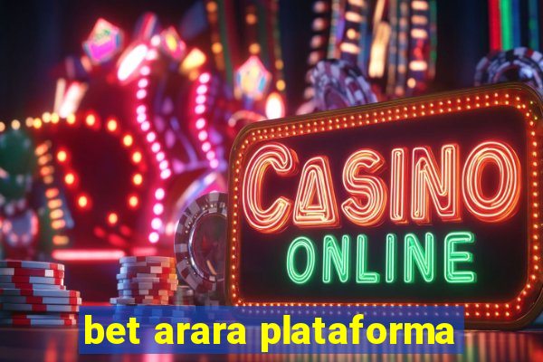 bet arara plataforma