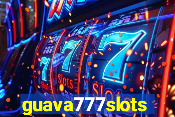 guava777slots