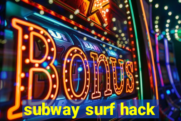 subway surf hack