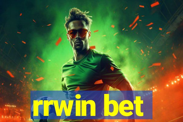 rrwin bet