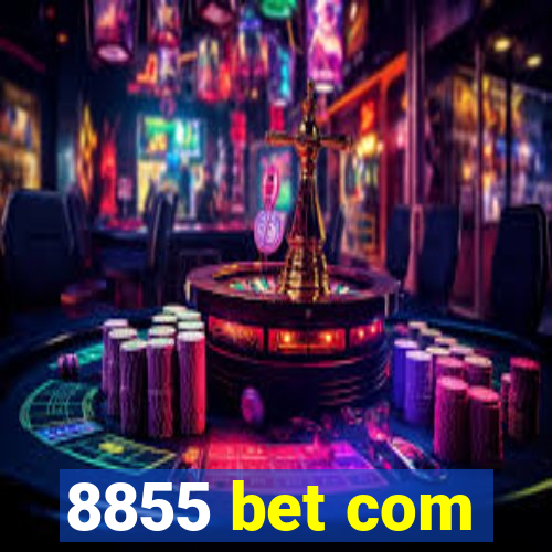 8855 bet com