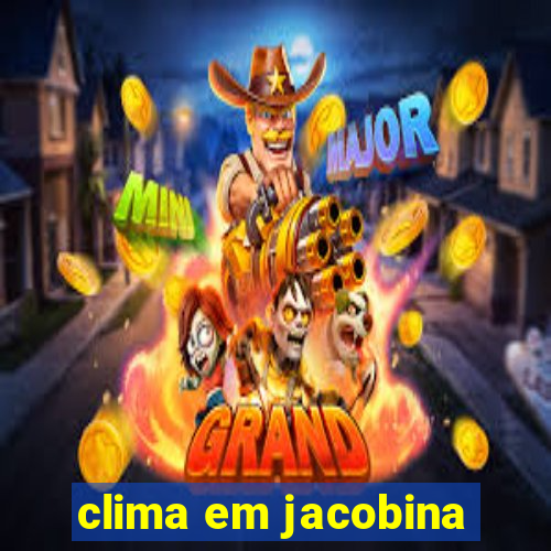 clima em jacobina