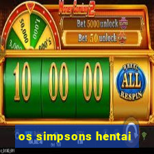 os simpsons hentai