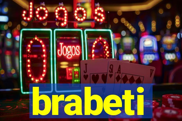 brabeti