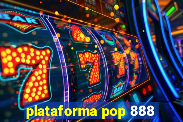 plataforma pop 888