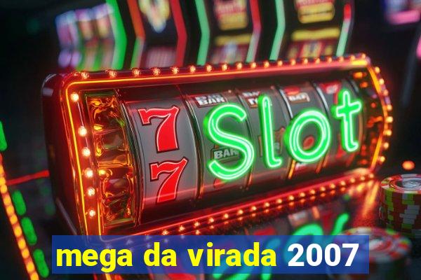 mega da virada 2007