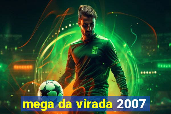 mega da virada 2007