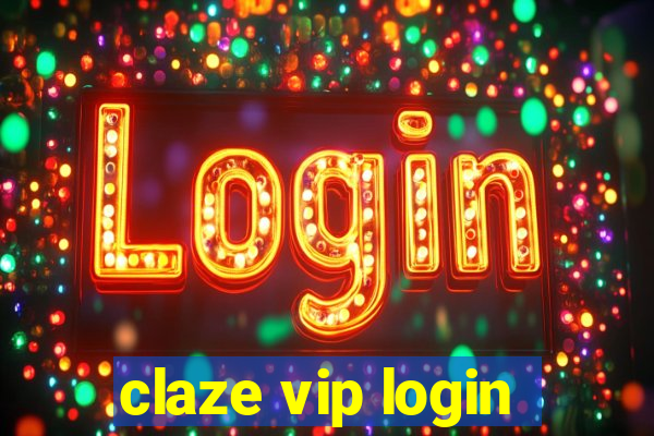 claze vip login