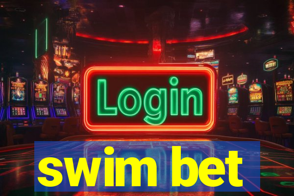 swim bet