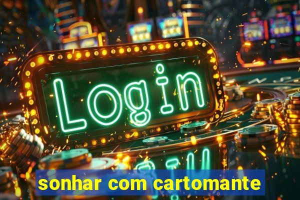 sonhar com cartomante