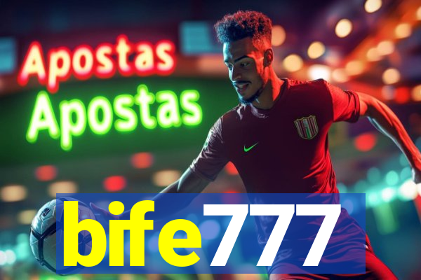 bife777