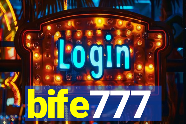 bife777