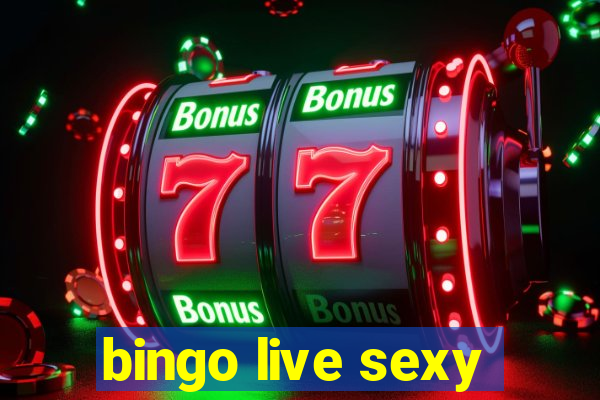 bingo live sexy