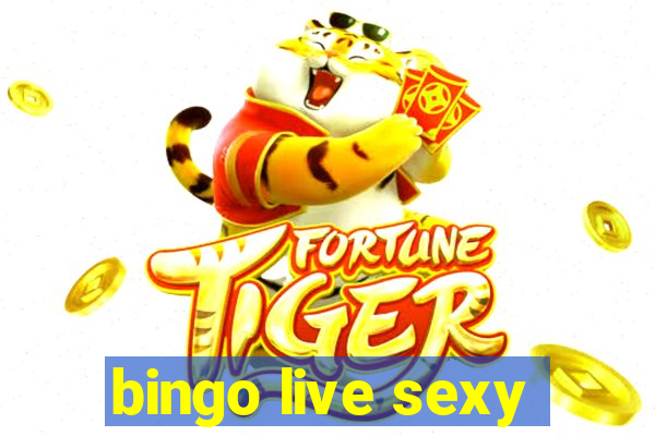 bingo live sexy