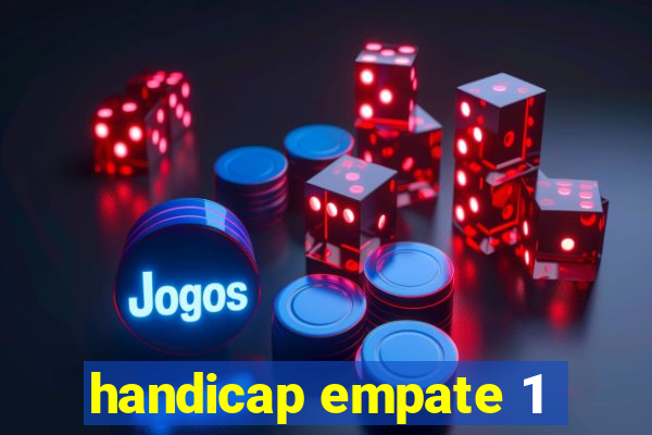 handicap empate 1