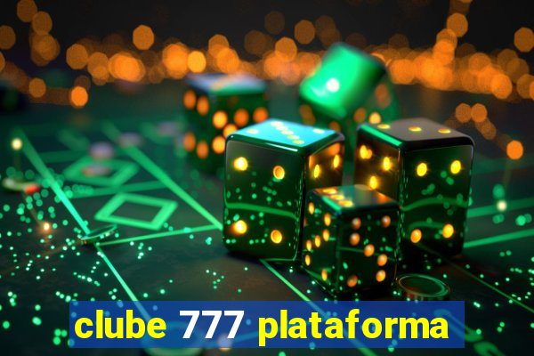 clube 777 plataforma