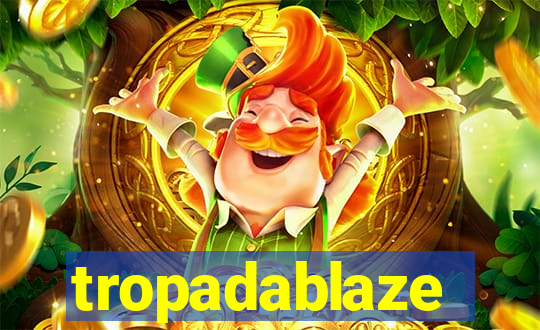 tropadablaze