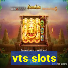 vts slots