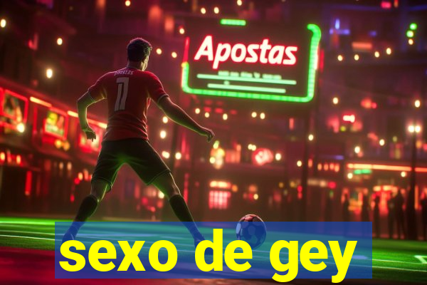 sexo de gey