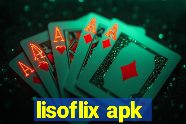 lisoflix apk