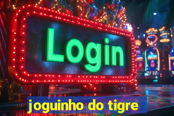 joguinho do tigre