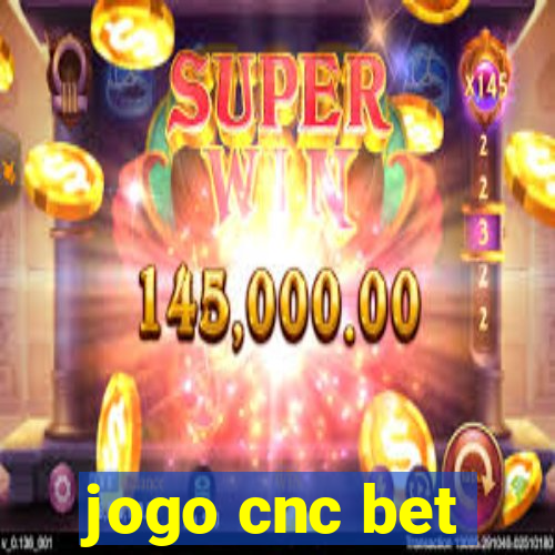 jogo cnc bet