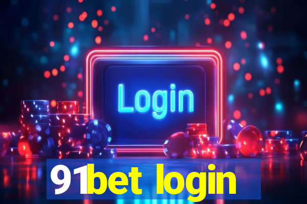 91bet login