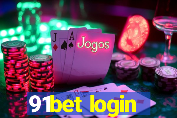 91bet login