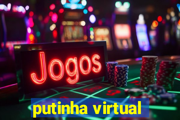 putinha virtual