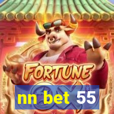 nn bet 55