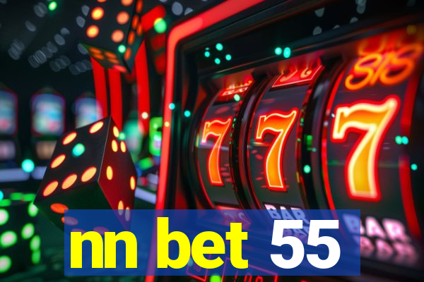 nn bet 55