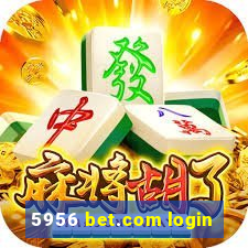 5956 bet.com login