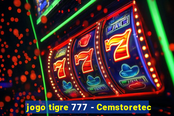 jogo tigre 777 - Cemstoretec