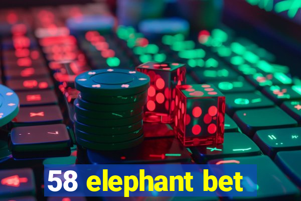 58 elephant bet