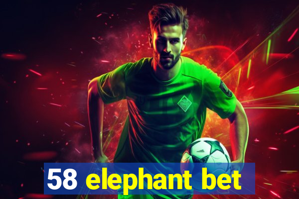 58 elephant bet