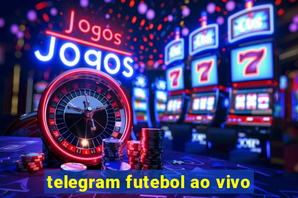 telegram futebol ao vivo